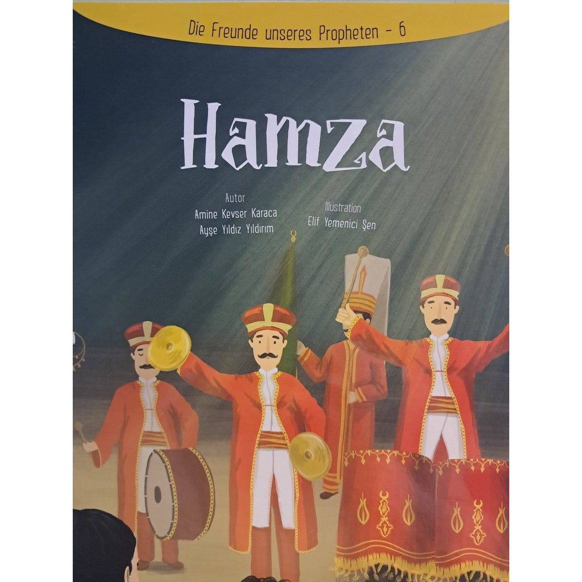 Die Freunde unseres Propheten 6 Hz Hamza -